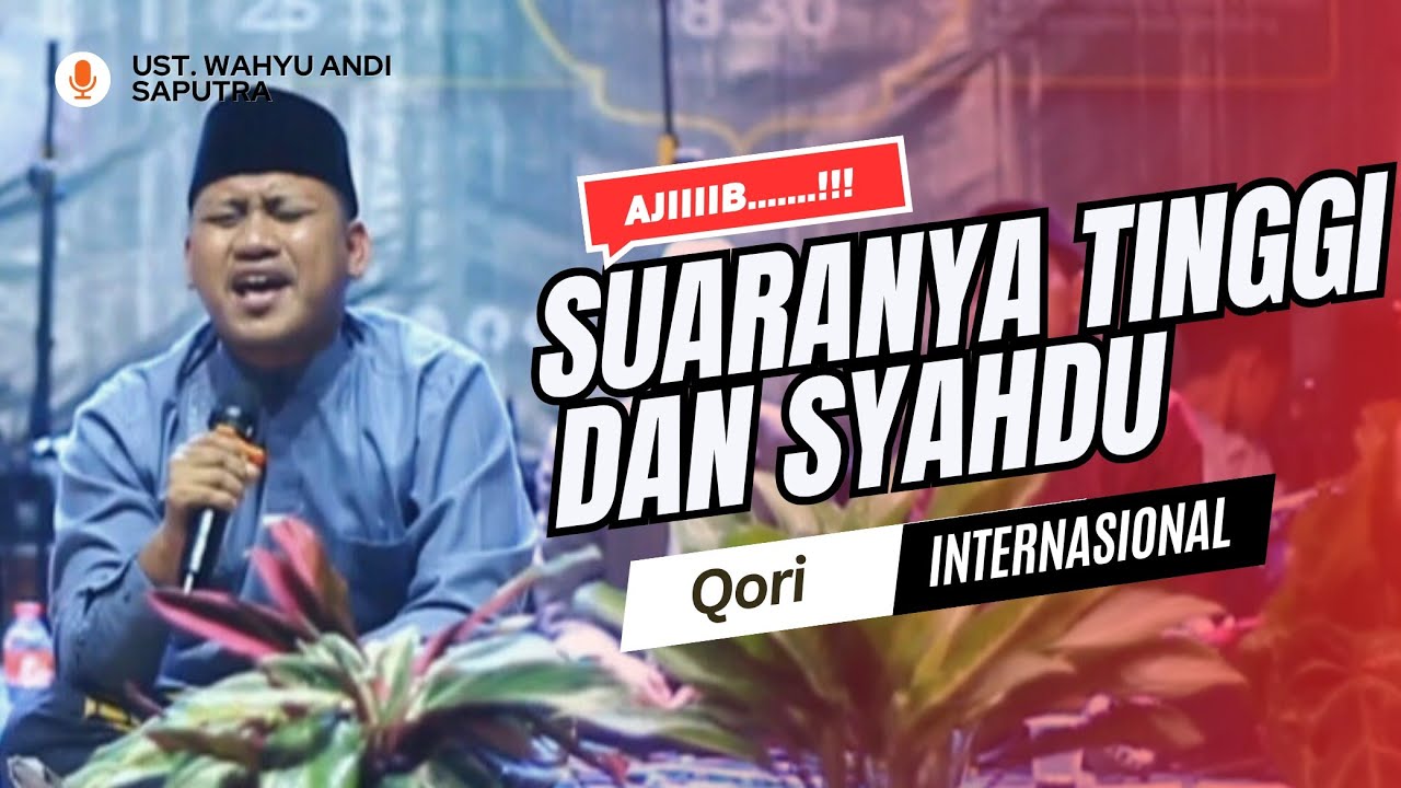 Ust. Wahyu Andi Saputra (Qori Internasional) MILAD PP. At-Taufiqiyyah Bustanul Maarif Ke-22