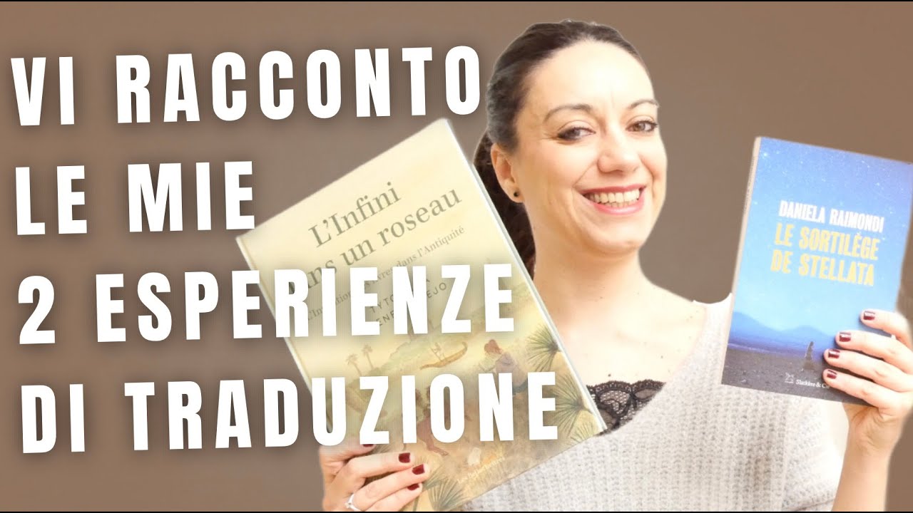 📚 VI RACCONTO le mie 2 esperienze di traduzione