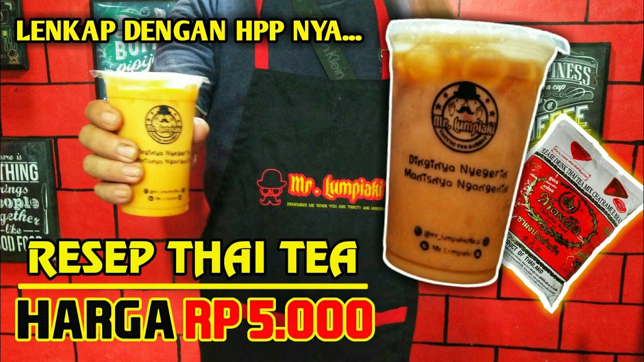 RESEP THAI TEA 5000 || LENGKAP DENGAN HPP NYA