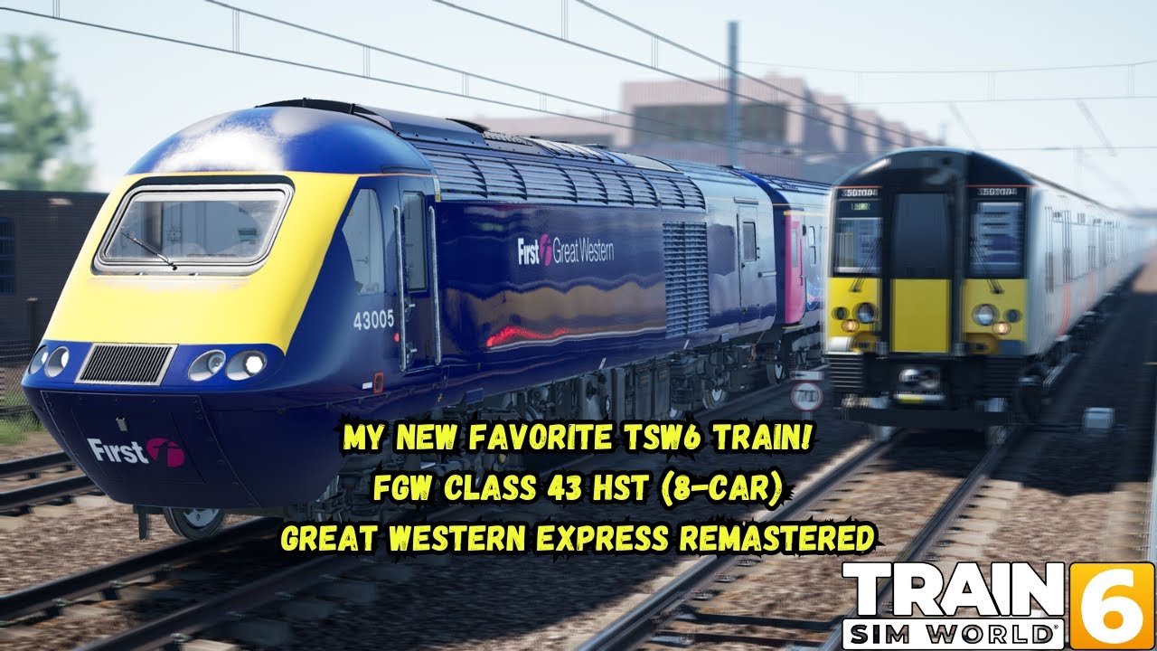 My New Favorite TSW6 Train! | FGW Class 43 HST (8-Car) | Great Western Express Remastered