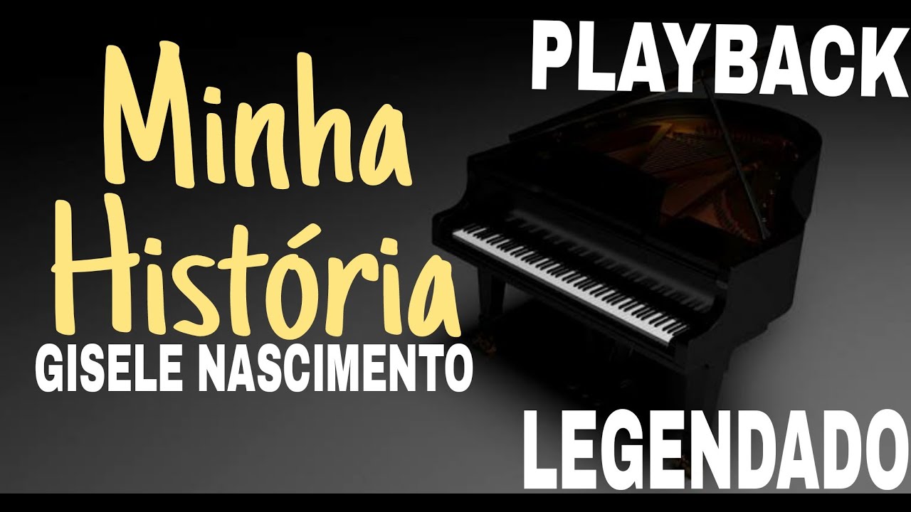 Playback - Minha Hist&oacute;ria | Gisele Nascimento #ComLegenda