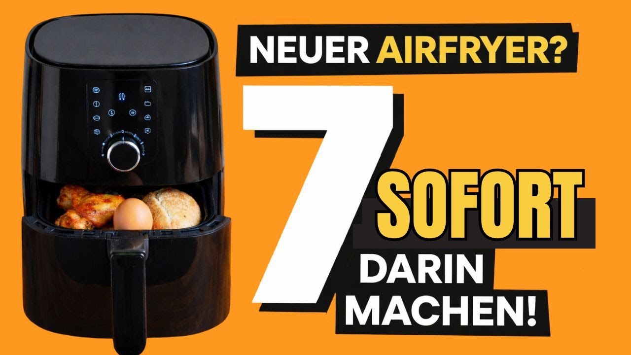 Neuer Airfryer? Diese 7 Gerichte entscheiden, ob du ihn behältst