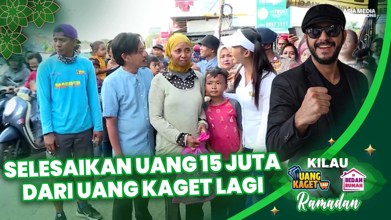 BERHASSELESAIKAN UANG 15 JUTA DARI UANG KAGET LAGI❗❗ | KILAU 469 PART 4