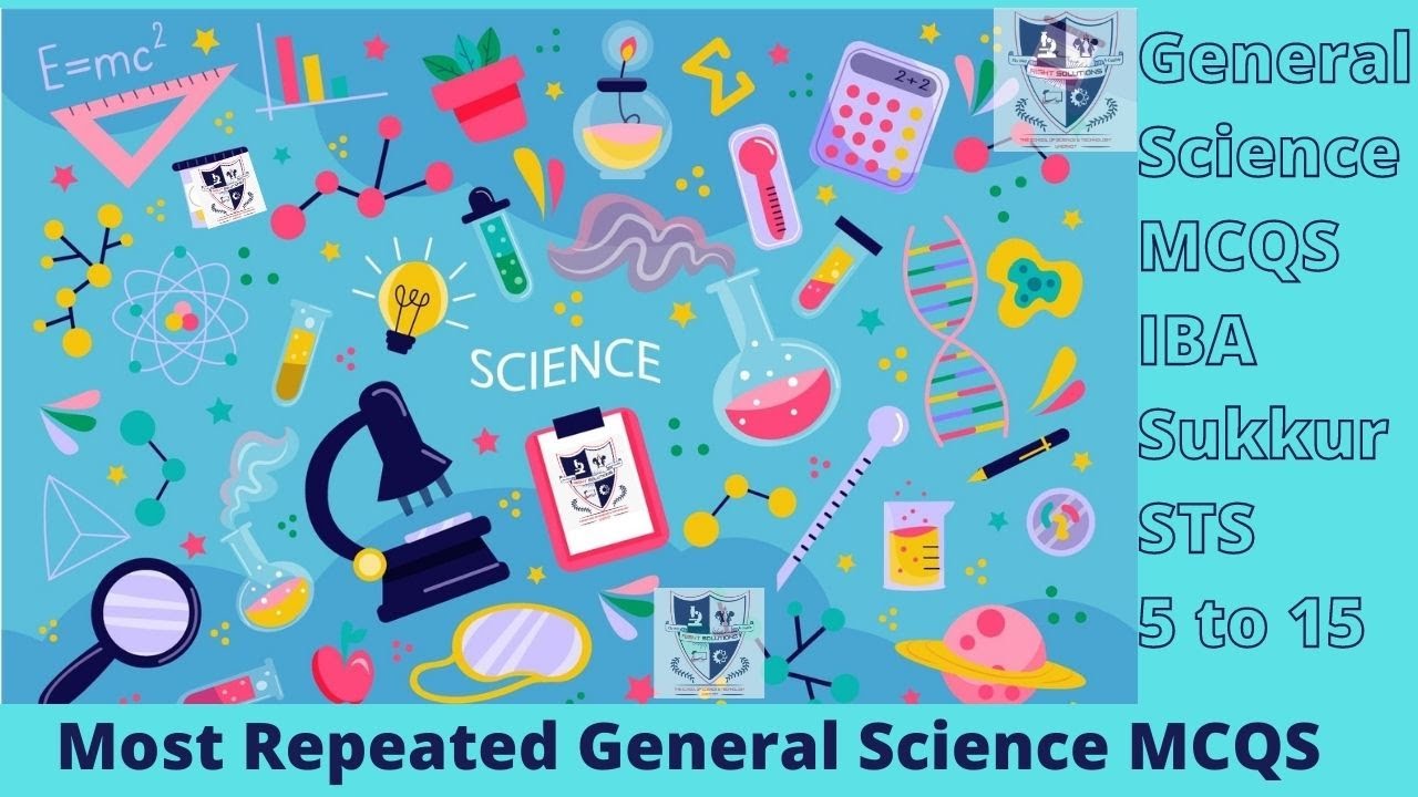 100 Most General Science MCQS | IBA Sukkur STS Test| 5 to 15 |