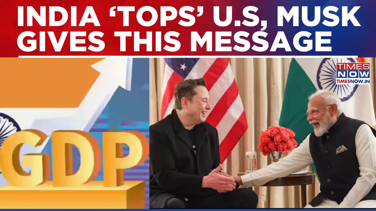 IMF Reports Shows 'India Outpacing US' In Global Real GDP Growth, What's Big Message From Elon Musk?