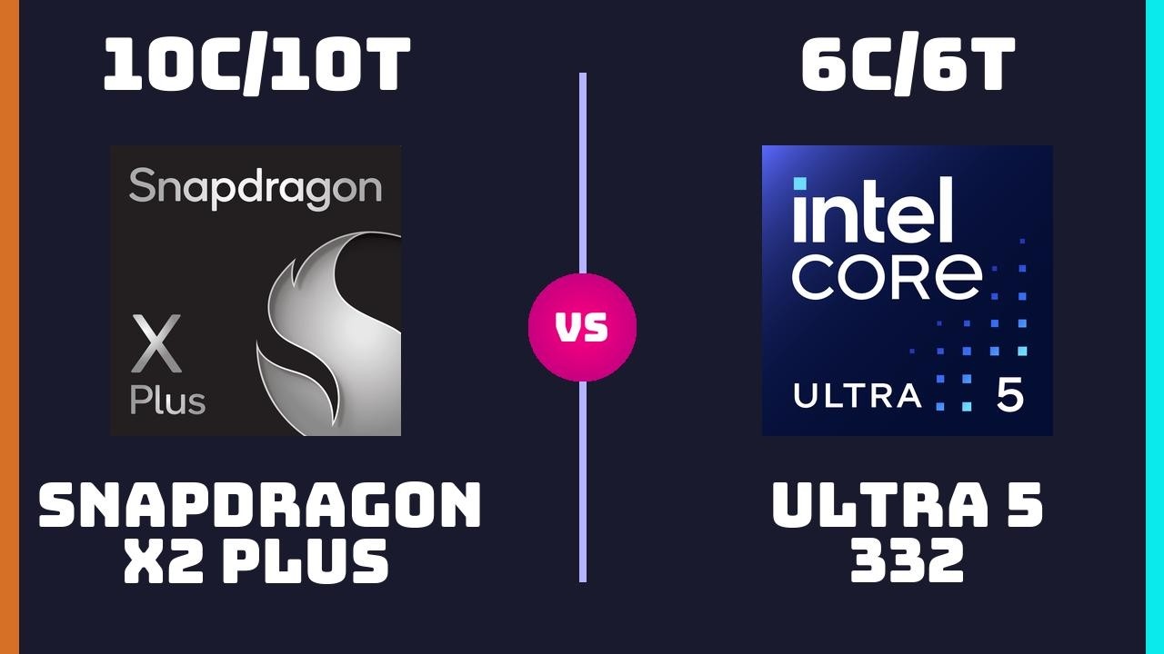 Qualcomm Snapdragon X2 Plus (X2P-64-100) vs Intel Core Ultra 5 332 &ndash; CPU Comparison