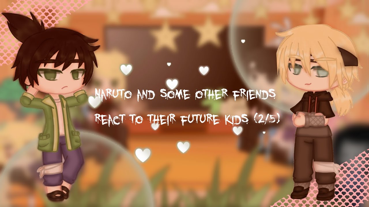 // ~{Naruto and some friends react to their future kids(2/5)}~ *ships💫:shikatema and saiino* //