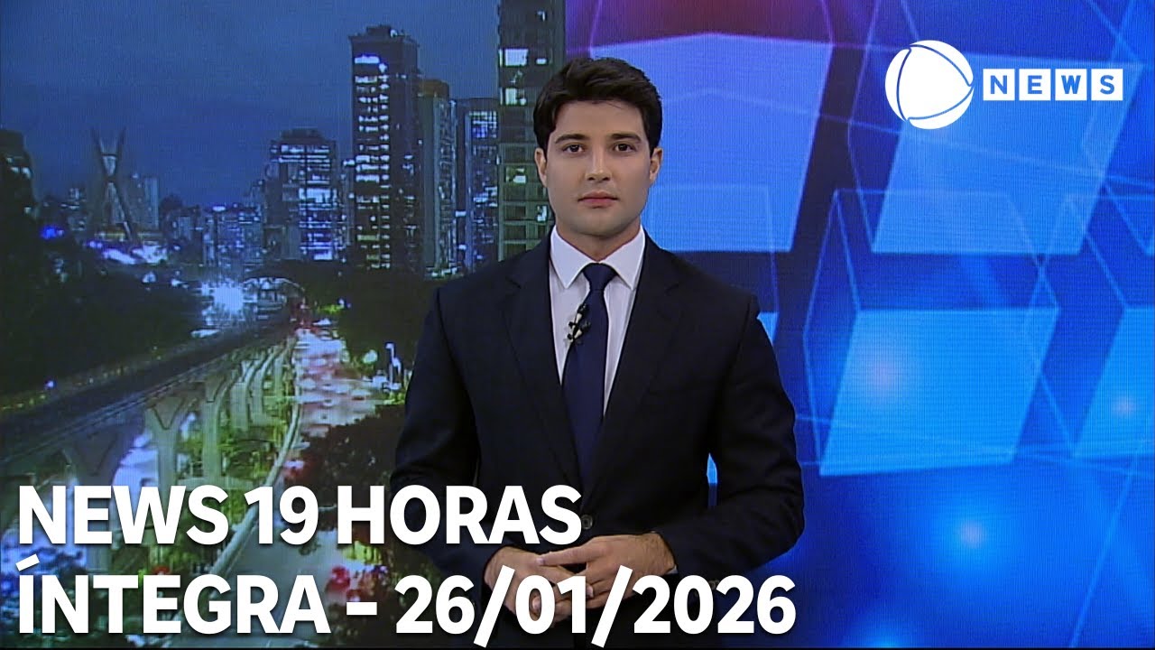 News 19 Horas - 26/01/2026