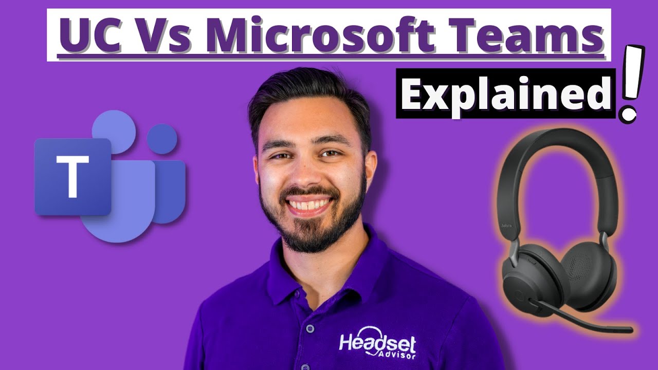 Microsoft Teams VS UC - Explained!