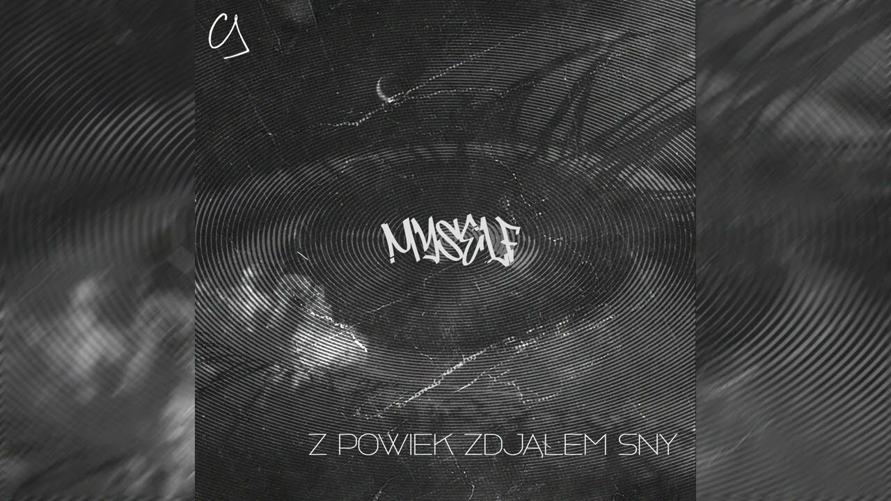 Myself - z powiek zdjąłem sny