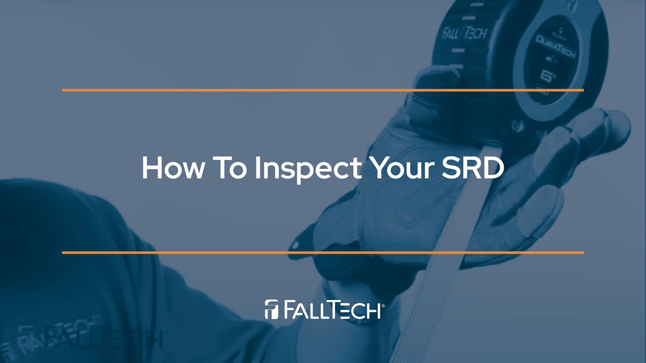 How to Inspect your Self-Retracting Device