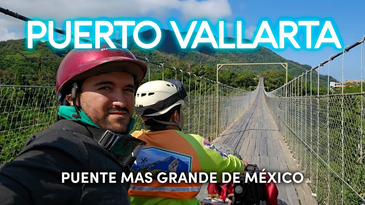 PUENTE MÁS GRANDE DE MÉXICO en PUERTO VALLARTA - CANOPY EXPERIENCIA @sebitastrip