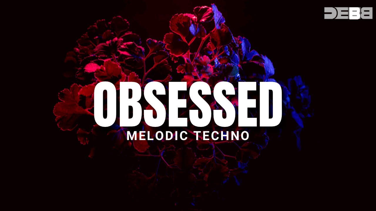 Obsessed Remix | Melodic Techno | Debb | Riar Saab | AbhijaySharma