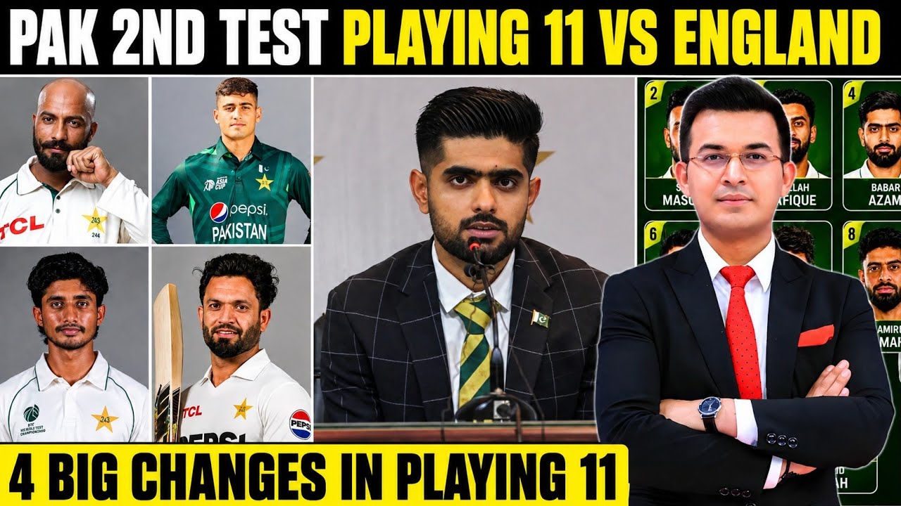 Pak 2nd Test Playing 11 Vs England | Pakistan Announce 4 Big Changes In Playing 11 For 2nd Test