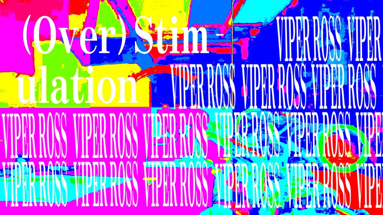 (OVER)STIMULATION