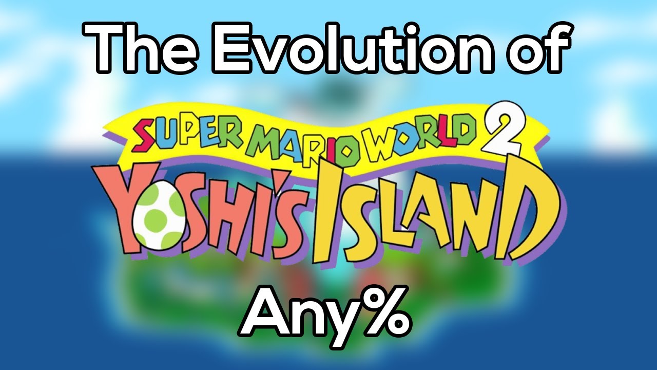 The Evolution of Yoshi's Island's Any%