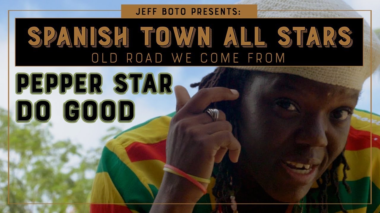 REGGAE 2018| Spanish Town All Stars Ft. PEPPER STAR - DO GOOD | MUSIC VIDEO 4K