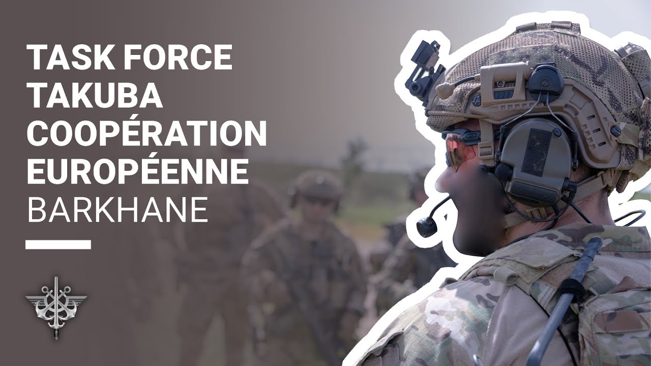 [Barkhane] Forces sp&eacute;ciales europ&eacute;ennes : Task Force Takuba