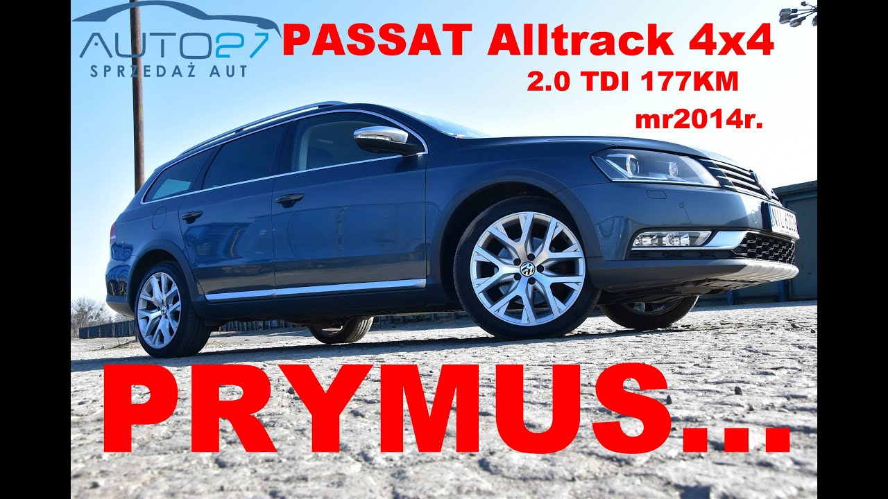 #AUTO27 - SPRZEDANY - TEST - VW PASSAT 2.0TDI 177KM ALLTRACK 4X4. Automat. PRYMUS ma wszystko!