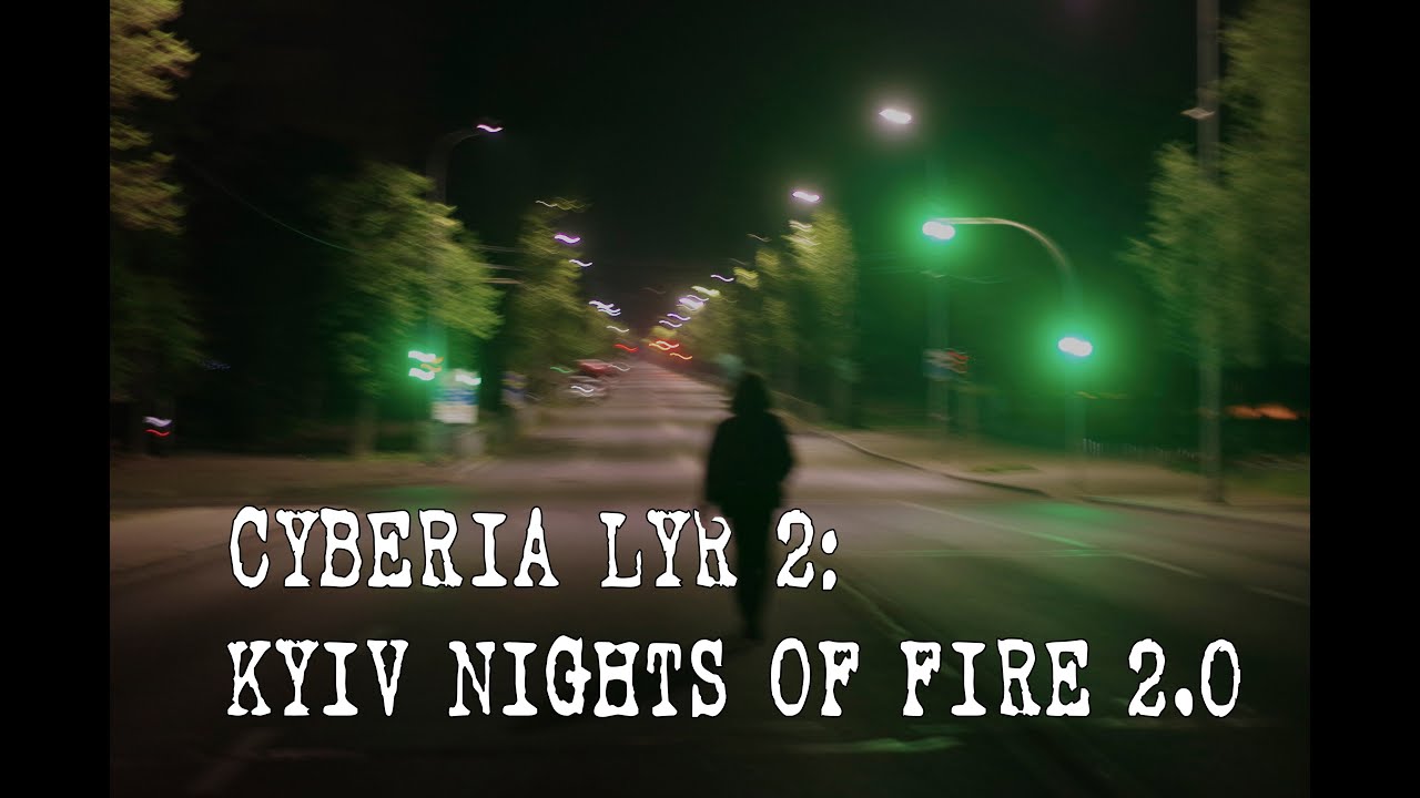 cyberia lyr2: kyiv nights of fire 2.0 (lyosha dzhiguli edition remastered)