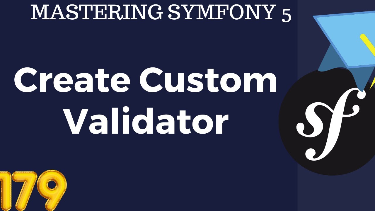 #179 Symfony 5 Course Arabic- Custom Validator constraint  بالعربي Symfony شرح