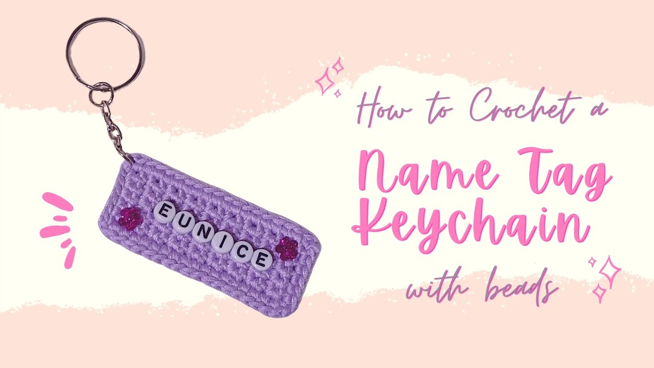 Name Tag Keychain Crochet Tutorial 😊