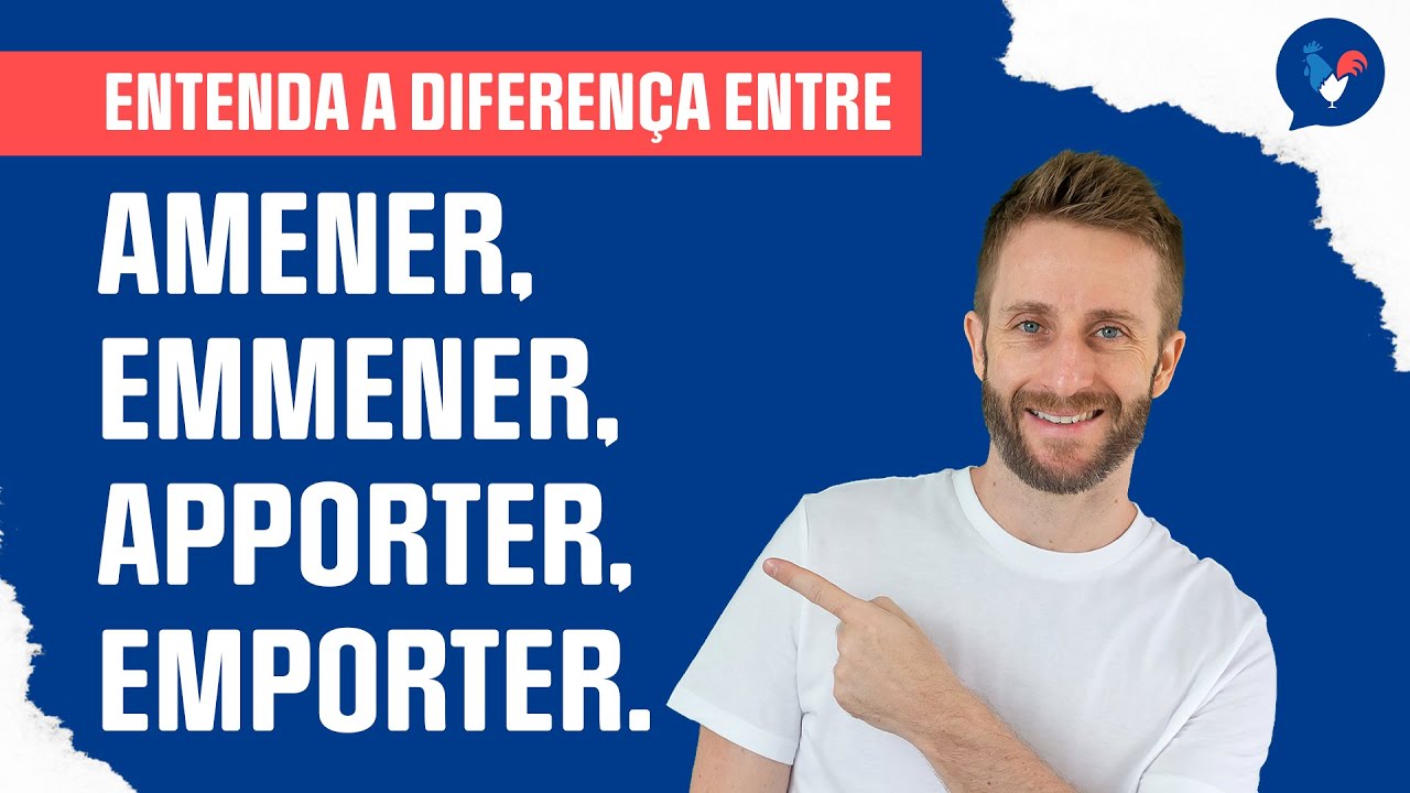 Qual a diferença entre amener, emmener, apporter, emporter em francês?