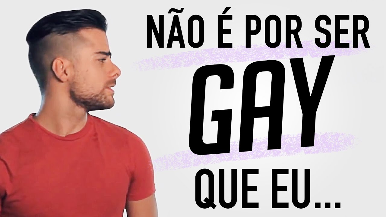 N&Atilde;O &Eacute; POR SER GAY QUE EU... - P&otilde;e na Roda