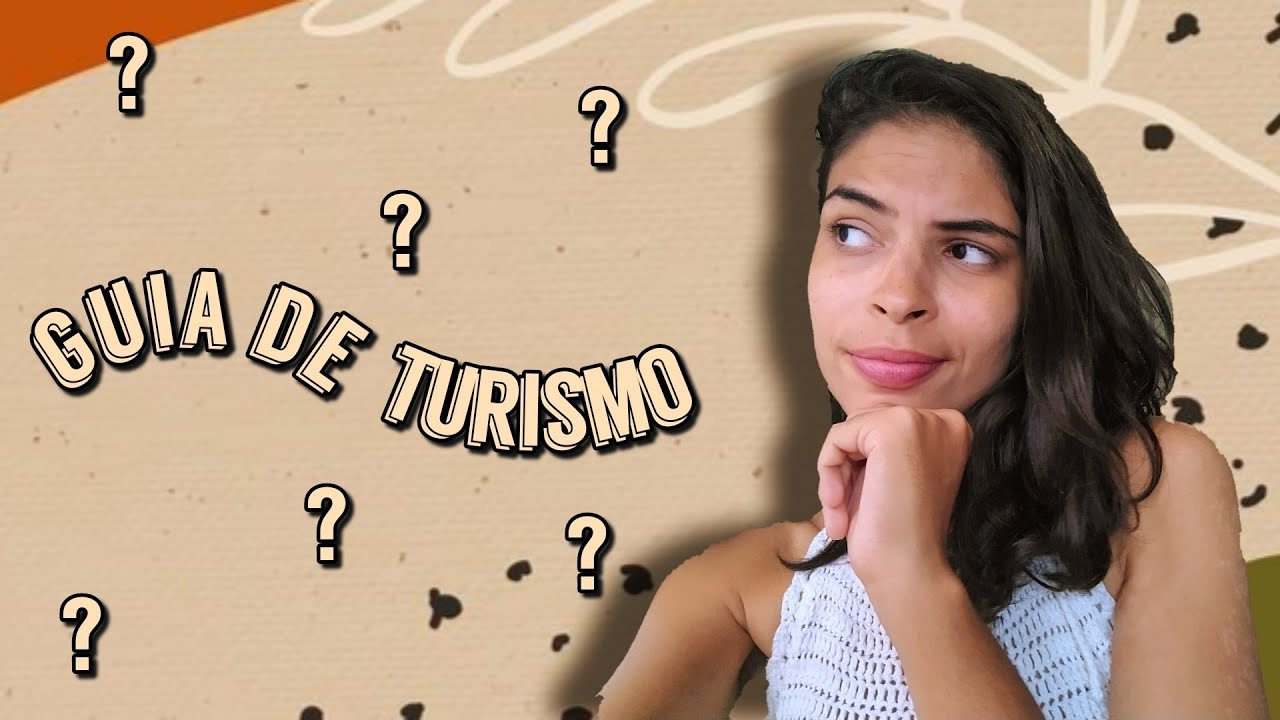 GUIA DE TURISMO: RESPONDENDO AS PRINCIPAIS DÚVIDAS SOBRE A PROFISSÃO | Dandara Paêlo