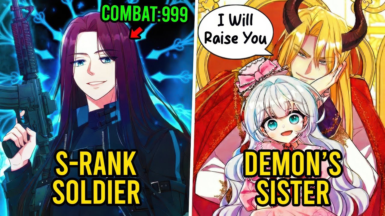 S Rank Soldier Reincarnates in As The Demon Lord's Sister Who Wants To Raise Her