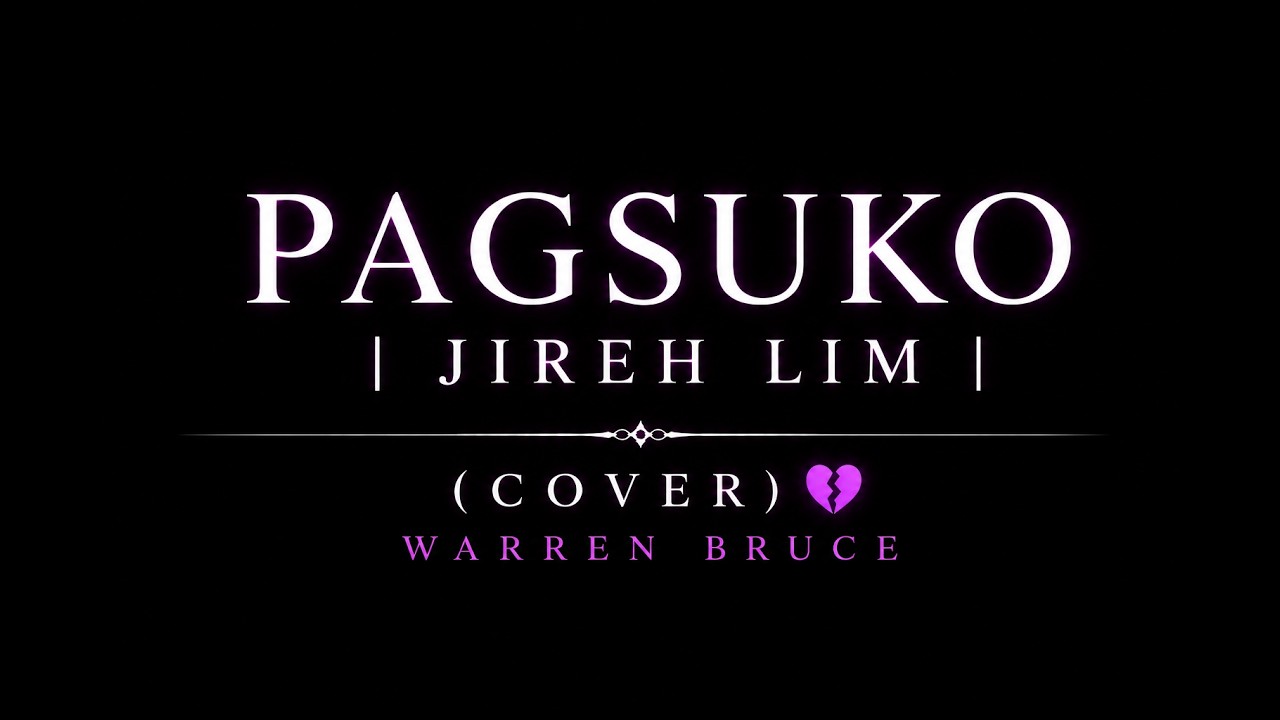 Pagsuko | Lumalamig ang gabi di na tulad ng dati -Jireh Lim |(Cover) Warren Bruce
