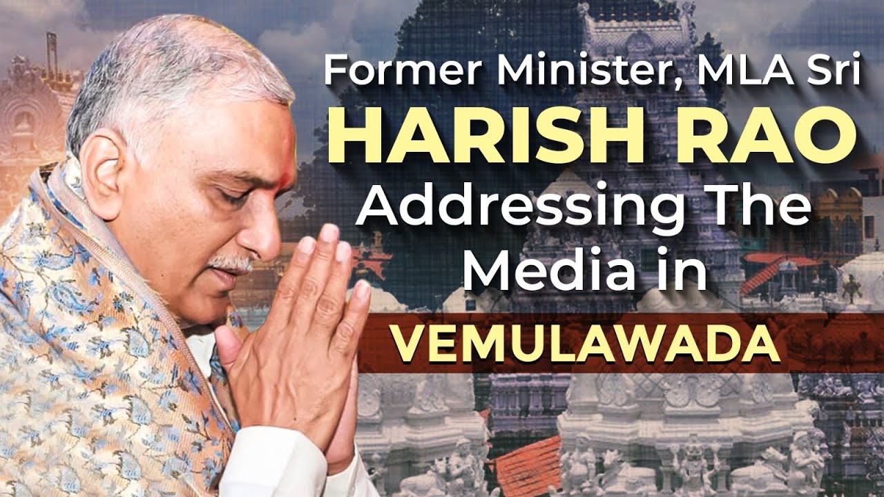 Live: Former Minister, MLA Sri Harish Rao addressing the Media in Vemulawada.