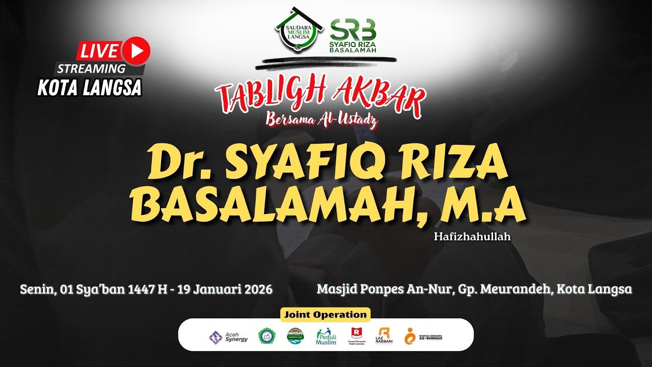 Kajian Ilmiyah Tematik - Ustadz Dr. Syafiq Riza Basalamah, MA