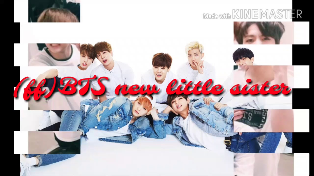 (ff)BTS new little sister ep.1