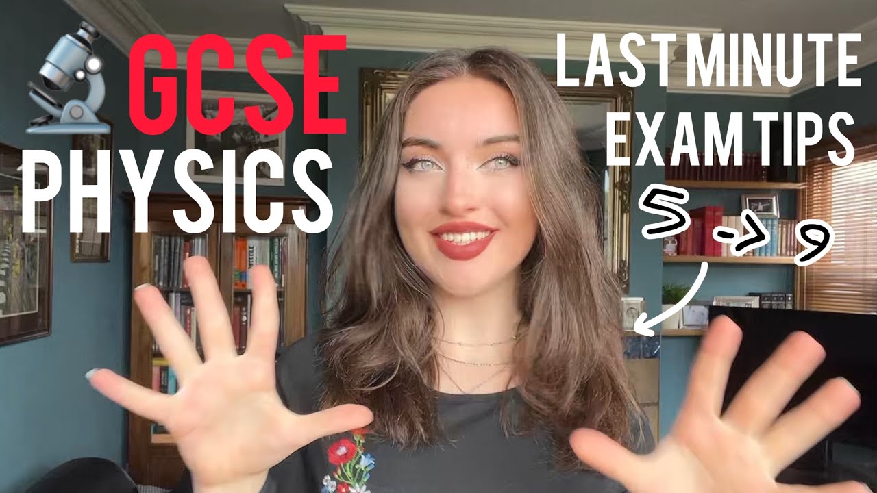 GCSE PHYSICS LAST MINUTE GRADE BOOSTING TIPS | instant grade 9 | final grade 9 exam & revision tips