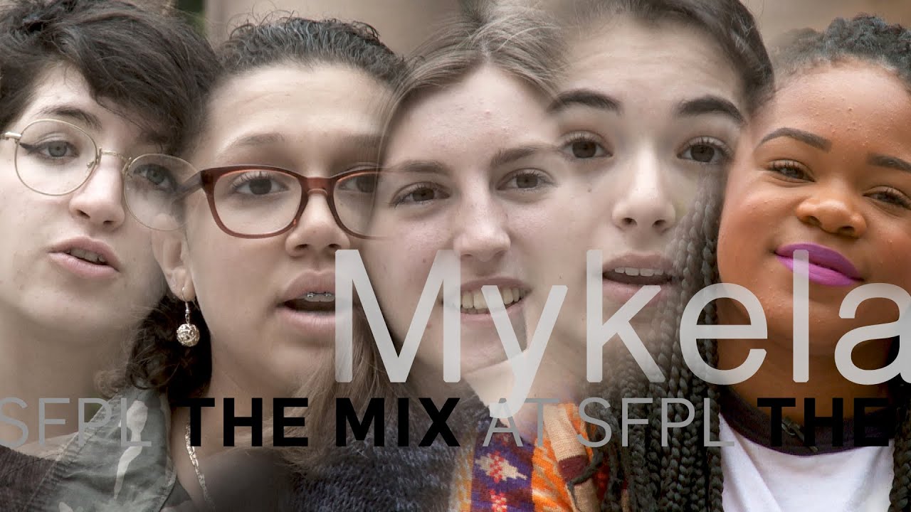 Mykela - The Mix at SFPL