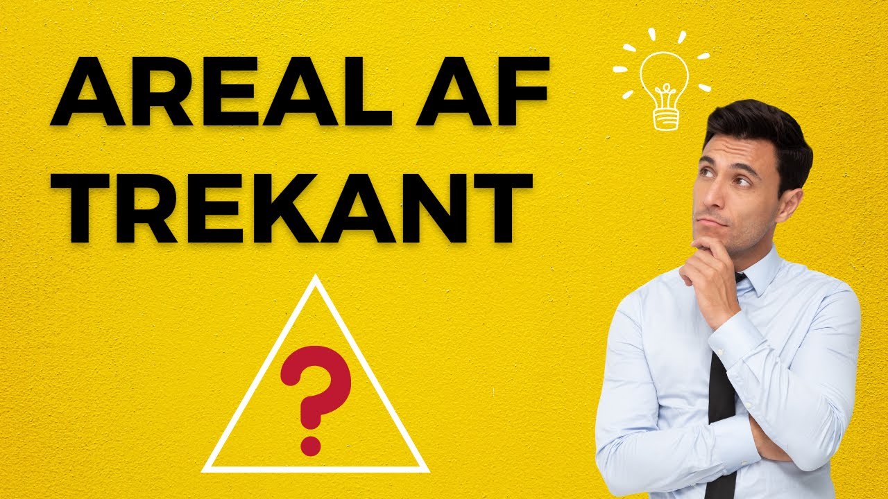Areal af trekant - Lær hurtig metode - Matematik
