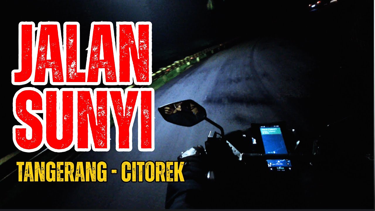 TANGERANG - CITOREK | JALAN SUNYI MENUJU NEGERI DIATAS AWAN