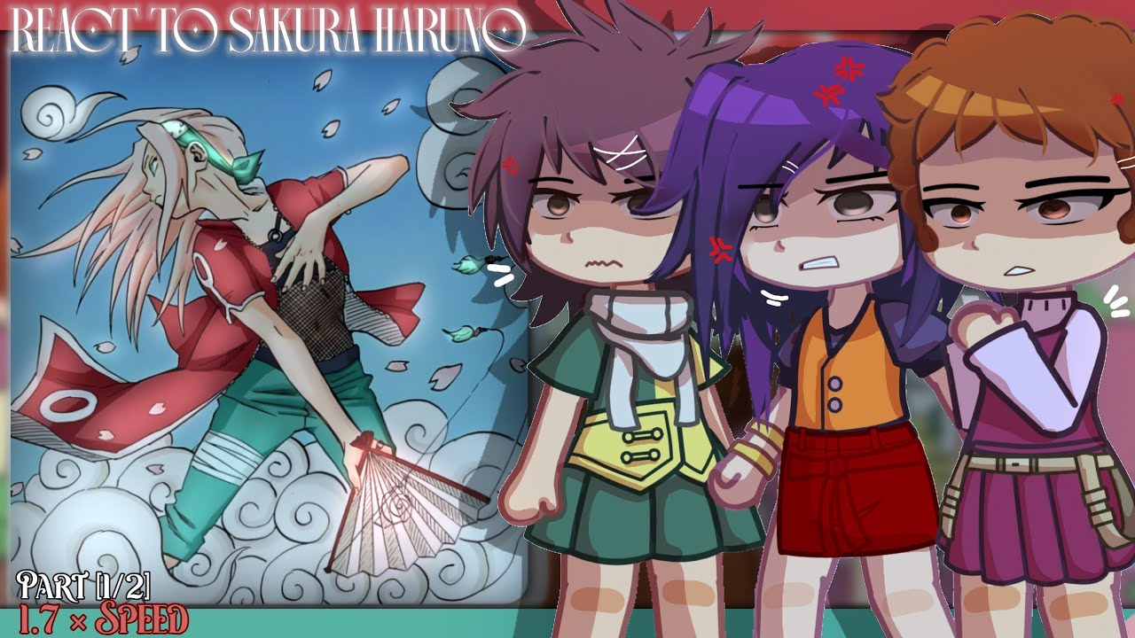 🌸Sakura Bullies react to Her🌸|| ⚠️1.7× Speed⚠️|| Part [1/2]