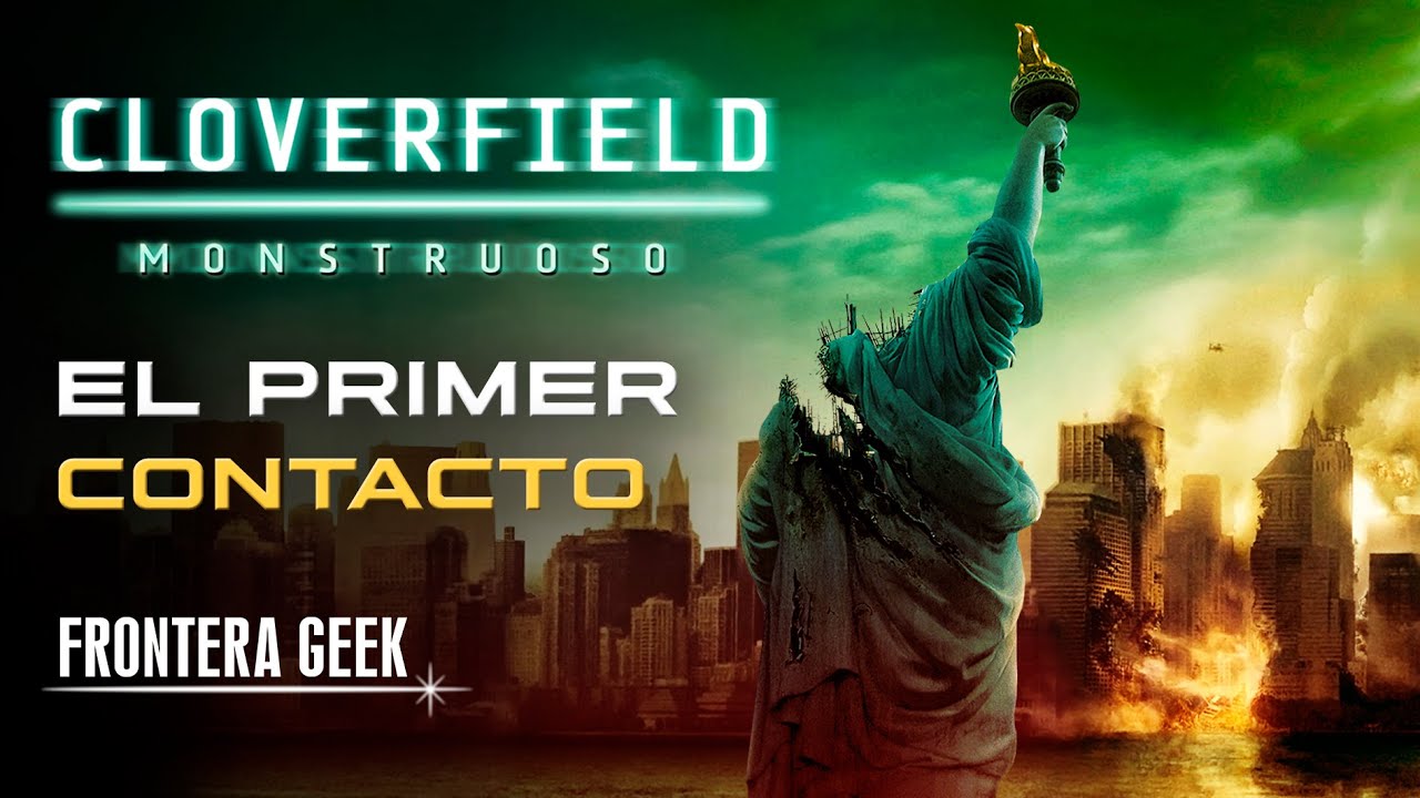 CLOVERFIELD (2008) - Monstruoso | Reseña, Resumen, Historia y Curiosidades | Inicio del CLOVERVERSO