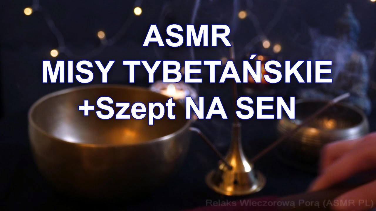 ASMR PL Misy Tybetańskie + Szept na Sen