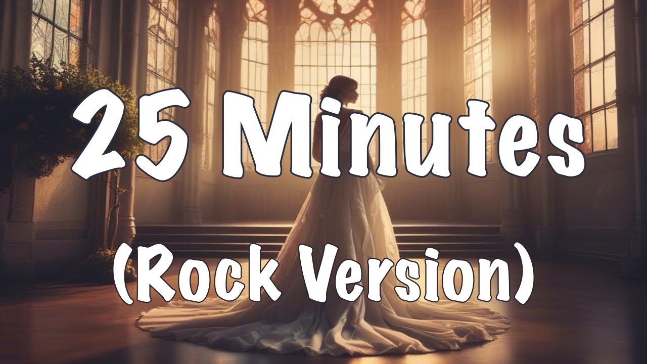 25 Minutes - MLTR (Rock Version Cover)