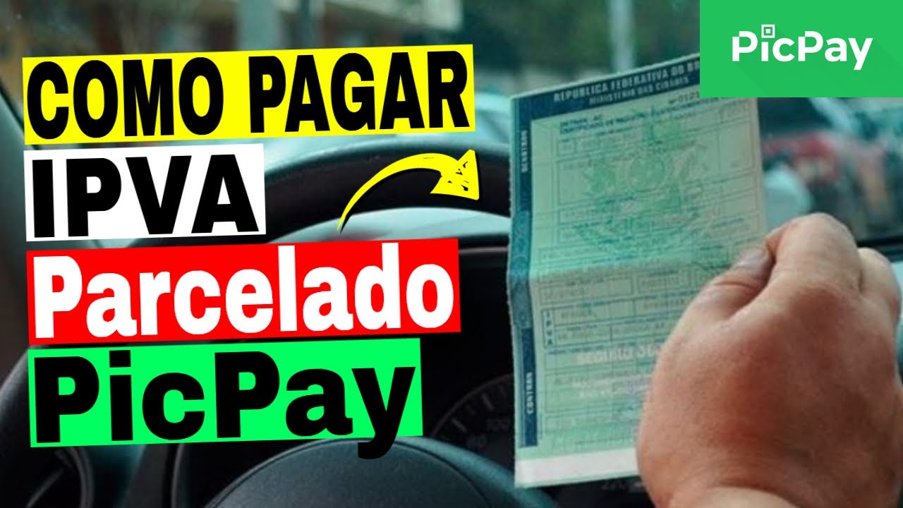 Como pagar o IPVA Parcelado no PicPay pelo Celular