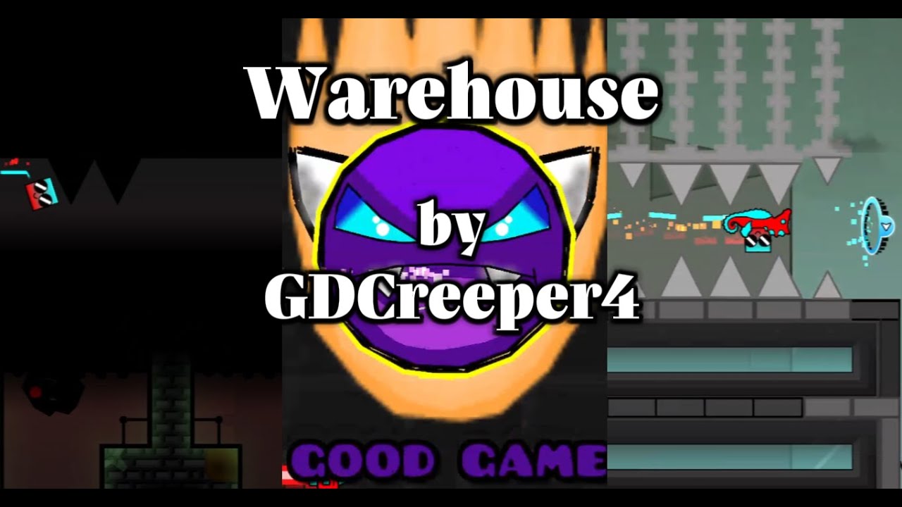 [Hard Coins] - Warehouse (Easy Demon) by GDCreeper4 (W/Coins)