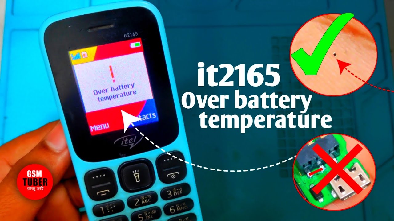 it2165 over battery temperature | কোনভাবেই ঠিক হচ্ছে না | অবশেষে সমাধান হলো | GSM TUBER 