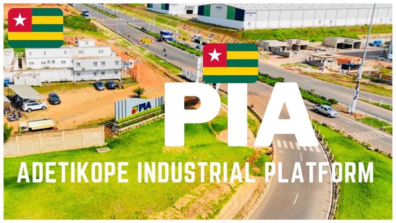 ADETIKOPE INDUSTRIAL PLATFORM + PIA + ECONOMIC ZONE + INDUSTRIALLOME TOGO lome #westafrica  #pialome