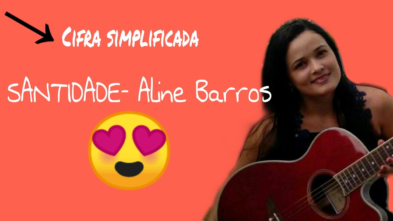 Cifra - Santidade - Aline Barros