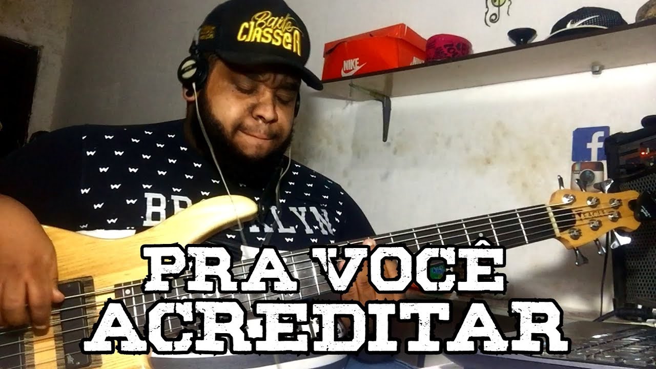 PAGODE NO BAIXO - PRA VOCÊ ACREDITAR - (FERRUGEM) BASS COVER