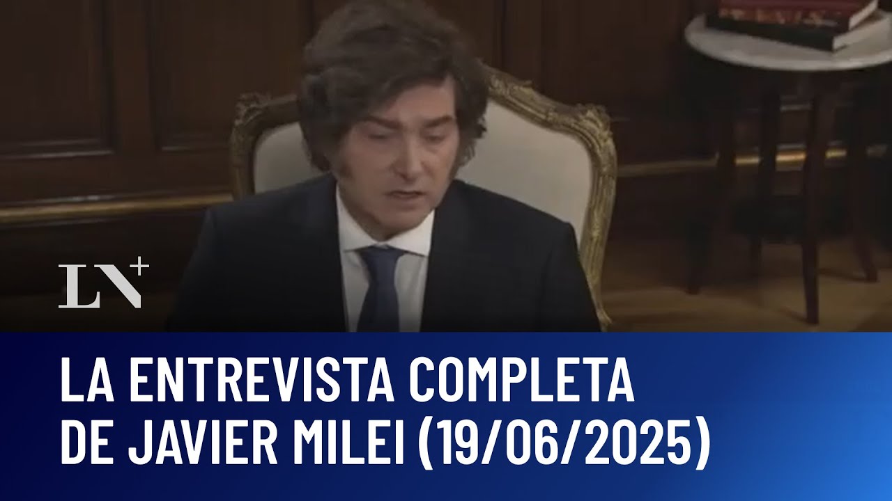La entrevista completa de Javier Milei con Esteban Trebucq (19/06/2025)