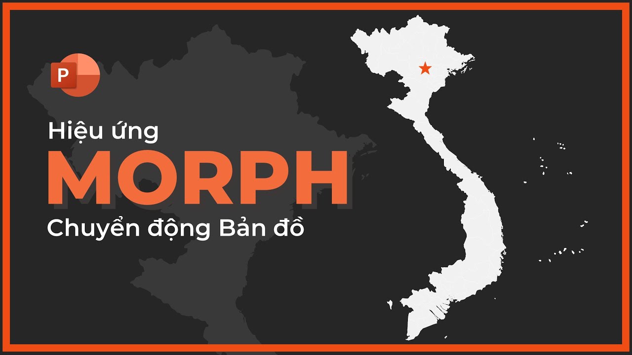 Hướng dẫn tạo hiệu ứng Morph di chuyển bản đồ trong PowerPoint